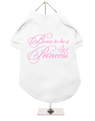 Dog T-Shirt - Born To Be A Princess - White / Glitter Pink